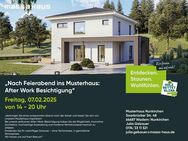 Nach Feierabend ins Musterhaus! After Work Besichtigung am 07.02. in Nunkirchen - Hermeskeil