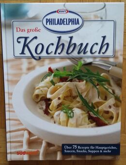 Das große PHILADELPHIA Kochbuch - Krefeld