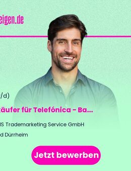 Verkäufer (m/w/d) für Telefónica - Bad Dürrheim - Bad Dürrheim