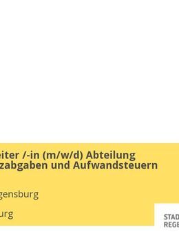 Sachbearbeiter /-in (m/w/d) Abteilung Grundbesitzabgaben und Aufwandsteuern - Regensburg