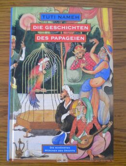 Die Geschichten des Papageien,Tuti Nameh,Bechtermünz/Weltbild,1998 - Linnich