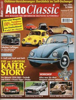 Auto Classic heft 5/2006 das magazin für historische Deutsche automobile VW Käfer BMW 1800 - Spraitbach