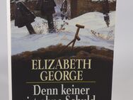 Denn keiner ist ohne Schuld von Elizabeth George - 0,55 € - Helferskirchen