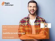 Aushilfe (m/w/d) Minijob - Berchtesgaden