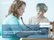 Zahnmedizinische*r Prophylaxeassistent*in / ZMP (m/w/d) - Stuttgart