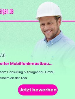 Bauleiter Mobilfunkmastbau (m/w/d) - Ummendorf (Baden-Württemberg)