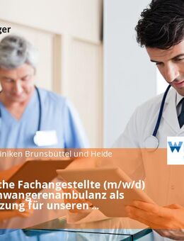 Medizinische Fachangestellte (m/w/d) für die Schwangerenambulanz als Unterstützung für unseren Kreißsaal - Heide