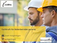 Fachkraft für Bäderbetriebe (m/w/d) - Holzgerlingen