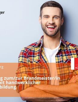 Ausbildung zum/zur Brandmeister/in (w/m/d) mit handwerklicher Grundausbildung - Nürnberg