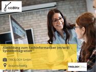 Ausbildung zum Fachinformatiker (m/w/d) Systemintegration - Braunschweig