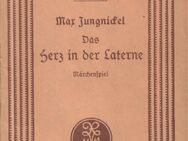 Buch von Max Jungnickel DAS HERZ IN DER LATERNE Märchenspiel in fünf Bildern - Zeuthen