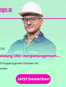 Ausbildung CNC-Zerspanungsmechaniker (m/w/d) - Dresden