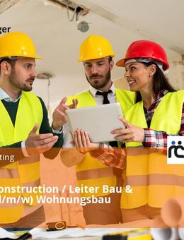 Head of Construction / Leiter Bau & Technik (d/m/w) Wohnungsbau - Köln