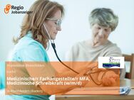 Medizinische/r Fachangestellte/r MFA, Medizinische Schreibkraft (w/m/d) - Rheinfelden (Baden)