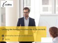 Leitung des kaufmännischen Bereichs (m/w/d) - Berlin