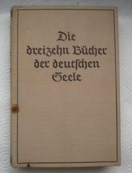 Die dreizehn Bücher der deutschen Seele,Wilhelm Schäfer,Langen/Müller,1934 - Linnich