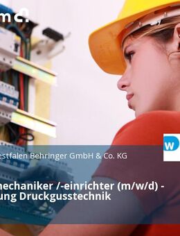 Gießereimechaniker /-einrichter (m/w/d) - Fachrichtung Druckgusstechnik - Velbert
