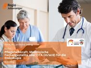 Pflegefachkraft, Medizinische Fachangestellte oder OTA (m/w/d) für die Endoskopie - Erding