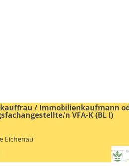 Immobilienkauffrau / Immobilienkaufmann oder Verwaltungsfachangestellte/n VFA-K (BL I) (m/w/d) - Eichenau