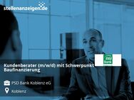 Kundenberater (m/w/d) mit Schwerpunkt Baufinanzierung - Koblenz