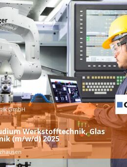 Duales Studium Werkstofftechnik, Glas und Keramik (m/w/d) 2025 - Höhr-Grenzhausen