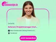 Referent / Projektmanager Chefredaktion - Schwerpunkt Kommunikation (m/w/d) - Osnabrück