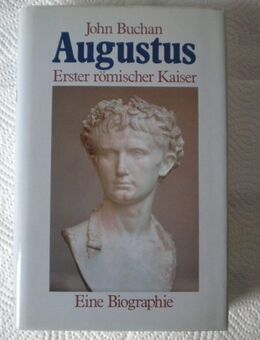 Augustus-Erster römischer Kaiser,John Buchan,Pawlak Verlag,1988 - Linnich