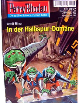 Perry Rhodan - Romanheft Nr. 2507 - In der Halbspur-Domäne - Biebesheim (Rhein)