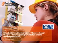 Mitarbeiter und Facharbeiter / Fensterbauer / Glaser / Fensterprofi (m/w/d) für unsere Fensterproduktion - Kleinwallstadt