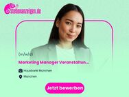 Marketing Manager Veranstaltungen (m/w/d) - München