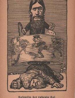 Grafik , Unsere Gegner : Rasputin , der ruhende Pol in der Flucht russischer Erscheinungen. , Von Otto Marcus , 1916 , M16 - Görlitz