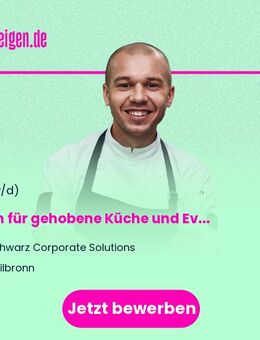 Koch für gehobene Küche und Events (m/w/d) - Heilbronn