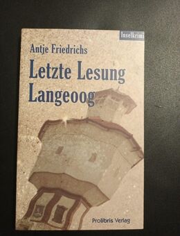 Letzte Lesung Langeoog von Antje Friedrichs (Taschenbuch) - Essen