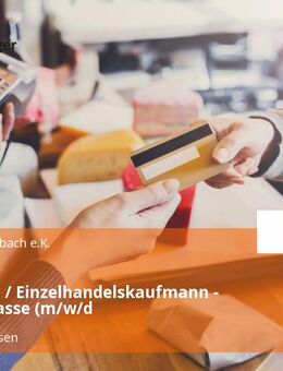 Verkäufer / Einzelhandelskaufmann - Markt / Kasse (m/w/d - Obertshausen