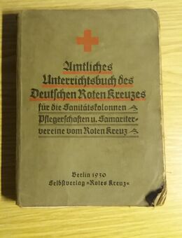 Amtliches Unterrichtsbuch des Deutschen Roten Kreuzes Berlin 1930 - Karlsbad