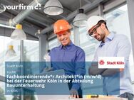 Fachkoordinierende*r Architekt*in (m/w/d) bei der Feuerwehr Köln in der Abteilung Bauunterhaltung - Köln