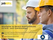 Mitarbeiter im Bereich Wohlfühltherme (m/w/d) - auch Quereinsteiger - Bad Klosterlausnitz