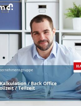 Assistenz Kalkulation / Back Office (m/w/d) Vollzeit / Teilzeit - Hannover