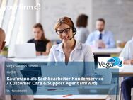 Kaufmann als Sachbearbeiter Kundenservice / Customer Care & Support Agent (m/w/d) - Handewitt