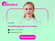 Teamleitung Research & Development (m/w/d) - Landsberg (Lech)