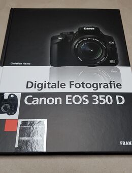Gebundenes Buch Digitale Fotografie Canon EOS 350 D von Christian Haasz. Ca. 29 x 23 cm. Sehr guter Zustand. - Hamburg Wandsbek