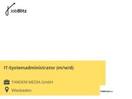 IT-Systemadministrator (m/w/d) - Wiesbaden