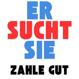 Er Sucht Sie für T G