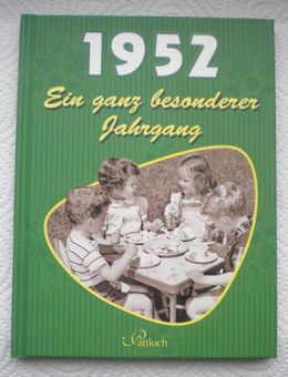 1952-Ein ganz besonderer Jahrgang,Drews,Pattloch Verlag,2011 - Linnich