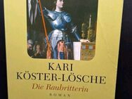 Die Raubritterin von Kari Köster-Lösche (Taschenbuch) - Essen