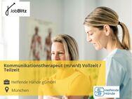 Kommunikationstherapeut (m/w/d) Vollzeit / Teilzeit - München