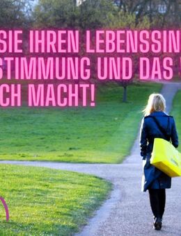 Finden Sie Ihren Lebenssinn - Ihren Sinn des Lebens - Freiburg (Breisgau)