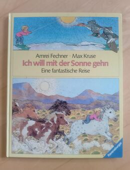 Ich will mit der Sonne gehn 1985 Max Kruse - Gröbenzell