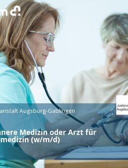 Arzt für Innere Medizin oder Arzt für Allgemeinmedizin (w/m/d) - Gablingen