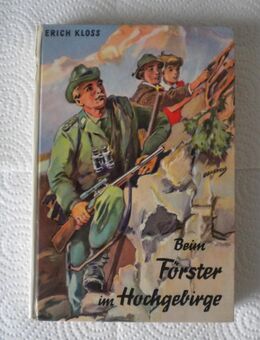 Beim Förster im Hochgebirge,Erich Kloss,Schneider Verlag,50/60er Jahre - Linnich